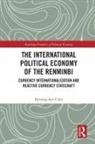 Hyoung-Kyu Chey, Chey Hyoung-kyu - International Political Economy of the Renminbi
