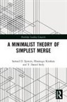 Samuel D. Epstein, Samuel D. Kitahara Epstein, Hisatsugu Kitahara, Kitahara Hisatsugu, T. Daniel Seely, Seely T. Daniel - Minimalist Theory of Simplest Merge
