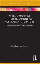 Jean-Francois Vernay, Jean-François Vernay - Neurocognitive Interpretations of Australian Literature