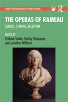 Graham Thompson Sadler, Graham Sadler, Sadler Graham, Shirley Thompson, Thompson Shirley, Jonathan Williams - Operas of Rameau