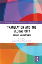 Judith (Concordia University Weisz Woodsworth, Judith Weisz Woodsworth - Translation and the Global City