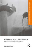 Tao DuFour, Tao (Department of Architecture Dufour - Husserl and Spatiality