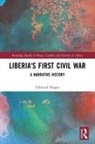 Edmund Hogan, Hogan Edmund - Liberia''s First Civil War