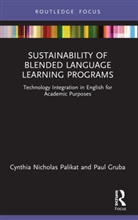 Paul Gruba, Gruba Paul, Cynthia Nicholas Palikat, Cynthia Nicholas Gruba Palikat - Sustainability of Blended Language Learning Programs