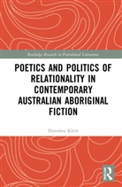 Dorothee Klein, Dorothee (University of Stuttgart) Klein - Poetics and Politics of Relationality in Contemporary Australian
