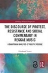 Elizabeth Turner, Elizabeth (Washington Turner, Turner Elizabeth - Discourse of Protest, Resistance and Social Commentary in Reggae Music