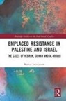 MARION LECOQUIERRE, Marion (University of Helsinki Lecoquierre - Emplaced Resistance in Palestine and Israel