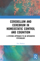 Eric Parkins - Cerebellum and Cerebrum in Homeostatic Control and Cognition