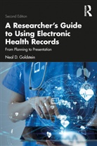 Neal D. Goldstein, Goldstein Neal D. - Researcher''s Guide to Using Electronic Health Records