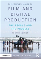 Lorene Wales, Lorene (Liberty Wales, Wales Lorene - Complete Guide to Film and Digital Production