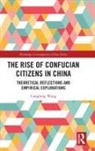 Canglong Wang, Wang Canglong - Rise of Confucian Citizens in China