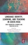 Lena (Universidad Nacional Sed Barrantes-Elizondo, Lena Barrantes-Elizondo, Cinthya Olivares-Garita - Language Identity, Learning, and Teaching in Costa Rica