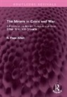 Robert Page Arnot, Arnot Robert Page - Miners in Crisis and War