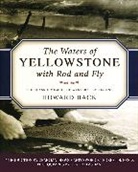 Howard Back, Back Howard, Dan Callaghan - Waters of Yellowstone With Rod and Fly