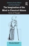 Emily (University of Oxford Clifford, Xavier Buxton, Emily Clifford - Imagination of the Mind in Classical Athens