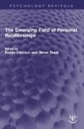 Robin (University of Lancaster Gilmour, Steve Duck, Duck Steve, Robin Gilmour, Gilmour Robin - Emerging Field of Personal Relationships