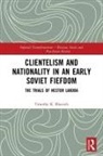 Timothy Blauvelt, Timothy (Ilia State University Blauvelt - Clientelism and Nationality in an Early Soviet Fiefdom