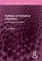 H. Rose - Outlines of Classical Literature