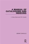 H.W. Acomb, J. Henry Quinn, J. Henry Acomb Quinn - Manual of Cataloguing and Indexing