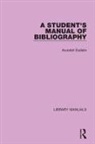 Arundell Esdaile, Esdaile Arundell, Roy Stokes, Stokes Roy - Student''s Manual of Bibliography