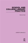 Monica Cant - School and College Library Practice
