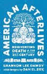 Shannon Lee Dawdy, Dawdy Shannon Lee - American Afterlives