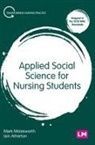 Iain Atherton, Mark Molesworth, Mark Atherton Molesworth - Applied Social Science for Nursing Students