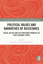 Fiona (University of the Western Cape Anciano, Fiona Anciano, Joanna Wheeler, Wheeler Joanna - Political Values and Narratives of Resistance