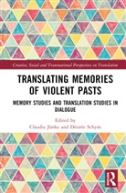 Claudia (University of Innsbruck Junke, Claudia Jünke, Désirée Schyns - Translating Memories of Violent Pasts