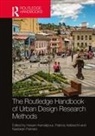 Hesam Aelbrecht Kamalipour, Patricia Aelbrecht, Hesam Kamalipour, Nastaran Peimani - Routledge Handbook of Urban Design Research Methods