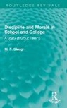 M. F. Cleugh - Discipline and Morale in School and College