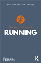 Noel Brick, Noel Holliday Brick, Stuart Holliday - Psychology of Running