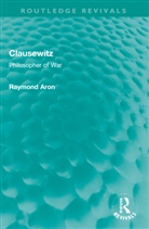 Raymond Aron - Clausewitz