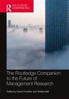 David Seifi Crowther, David Crowther, Crowther David, Shahla Seifi, Seifi Shahla - Routledge Companion to the Future of Management Research