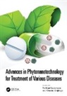 Prashant (Jamia Hamdard Kesharwani, Virendra Gajbhiye, Prashant Kesharwani - Advances in Phytonanotechnology for Treatment of Various Diseases
