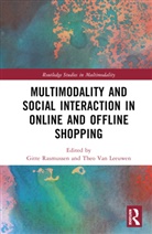 Gitte Van Leeuwen Rasmussen, Gitte Rasmussen, Rasmussen Gitte, Theo van Leeuwen - Multimodality and Social Interaction in Online and Offline Shopping