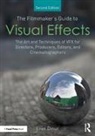 Eran Dinur, Eran (Brainstorm Digital Dinur, Dinur Eran - Filmmaker''s Guide to Visual Effects