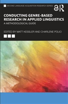 Matt Polio Kessler, Matt Kessler, Charlene Polio, Polio Charlene - Conducting Genre-Based Research in Applied Linguistics