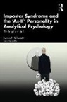 Ap Iaap, Susan E. Schwartz, Susan E. (Jungian Analyst Schwartz - Imposter Syndrome and the As-If Personality in Analytical Psychology