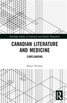 Shane Neilson, Neilson Shane - Canadian Literature and Medicine