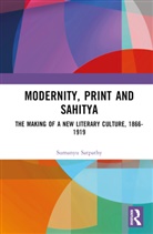 Sumanyu Satpathy, Satpathy Sumanyu - Modernity, Print and Sahitya