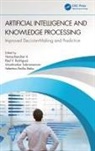 Hemachandran (Woxsen University K, Hemachandran Rodriguez K, Valentina Emilia Balas, Balas Valentina Emilia, Hemachandran K, Raul V. Rodriguez... - Artificial Intelligence and Knowledge Processing
