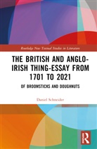 Daniel Schneider, Schneider Daniel - British and Anglo-Irish Thing-Essay From 1701 to 2021