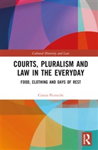 Cinzia Piciocchi, Cinzia (Associate Professor of Comparat Piciocchi - Courts, Pluralism and Law in the Everyday