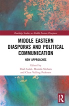 Ehab Shehata Galal, Ehab Galal, Galal Ehab, Claus Valling Pedersen, Mostafa Shehata - Middle Eastern Diasporas and Political Communication