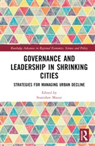 Stanisaw Mazur, Stanislaw Mazur, Stanislaw Mazur, Stanisław Mazur - Governance and Leadership in Shrinking Cities