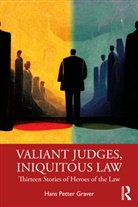 Hans Petter Graver, Graver Hans Petter - Valiant Judges, Iniquitous Law