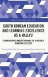 Jae-seong Jo, Jung-Hoon Jung, Jung Jung-Hoon, Young Chun Kim, Young Chun (Chinju National University of Edu Kim - South Korean Education and Learning Excellence As a Hallyu