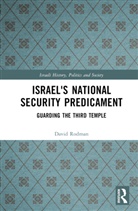 David Rodman, Rodman David - Israel''s National Security Predicament