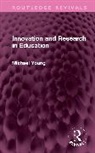 Michael Young - Innovation and Research in Education